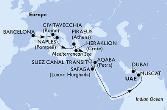 Barcelona,Civitavecchia,Naples,Piraeus,Heraklion,Suez Canal North,Suez Canal South,Safaga,Aqaba,Muscat,Dubai