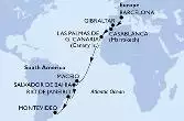 Barcelona,Gibraltar,Casablanca,Las Palmas de G.Canaria,Maceio,Salvador,Rio de Janeiro,Montevideo